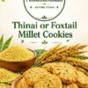 Thinai cookies (Foxtail millet)